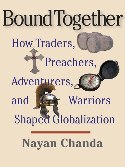 Title details for Bound Together by Nayan Chanda - Available